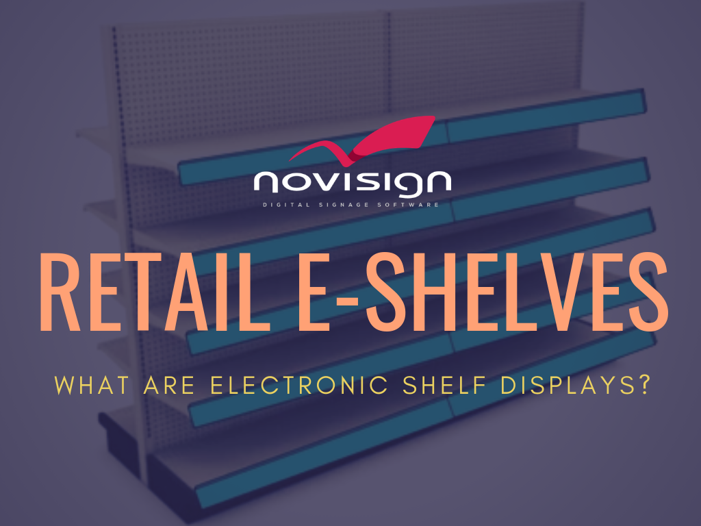 Digital signage e-shelves