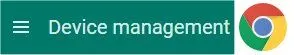 Google Chrome Device Management