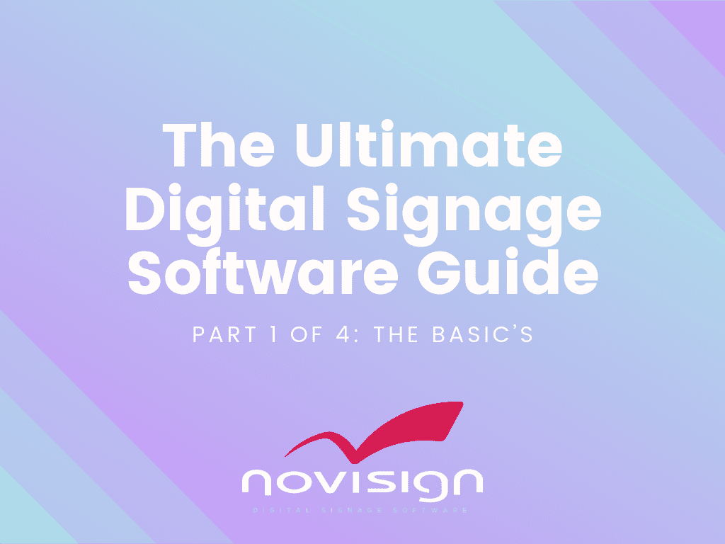 The Ultimate Digital Signage Software Guide