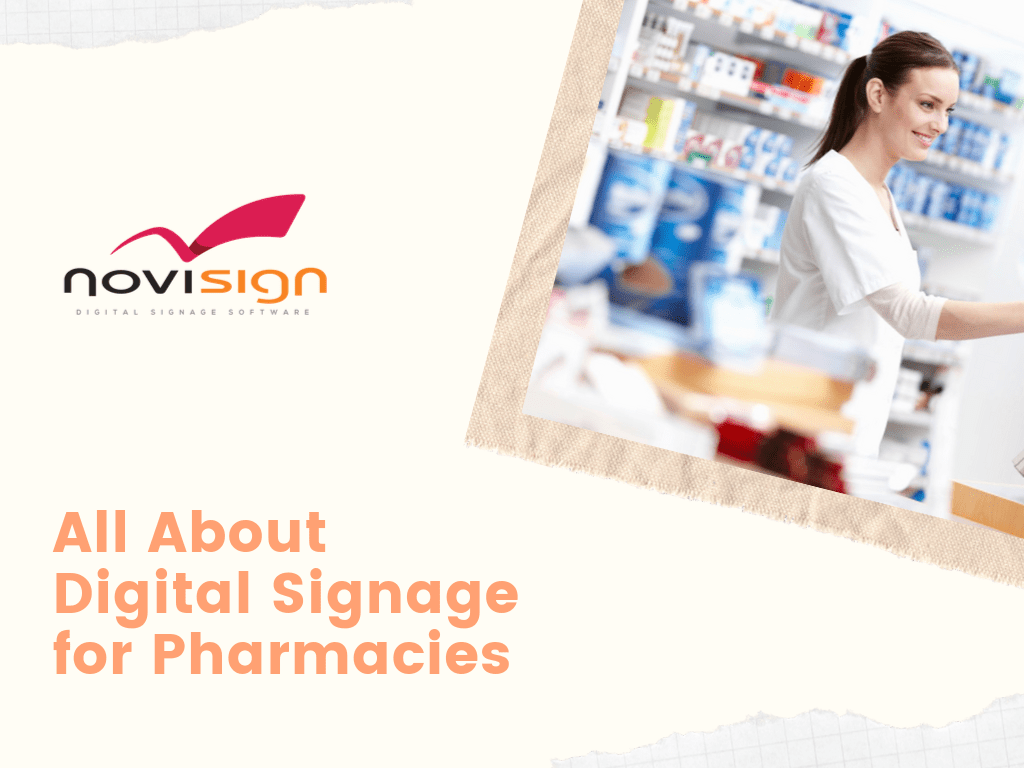 Digital signage for pharmacies