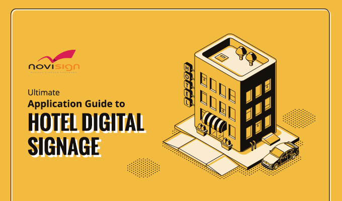 Ultimate Application Guide To Hotel Digital Signage