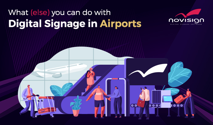 Airport digital signage