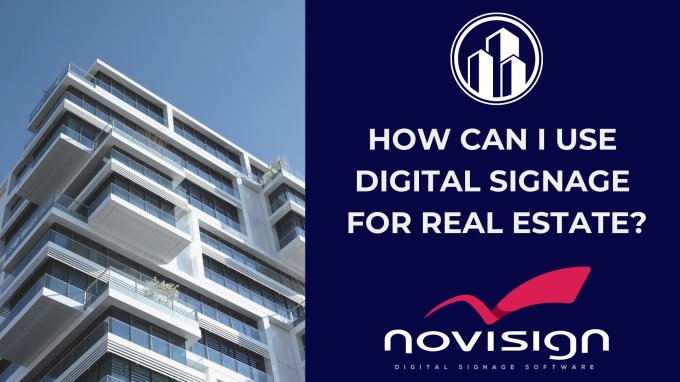 Real estate digital signage