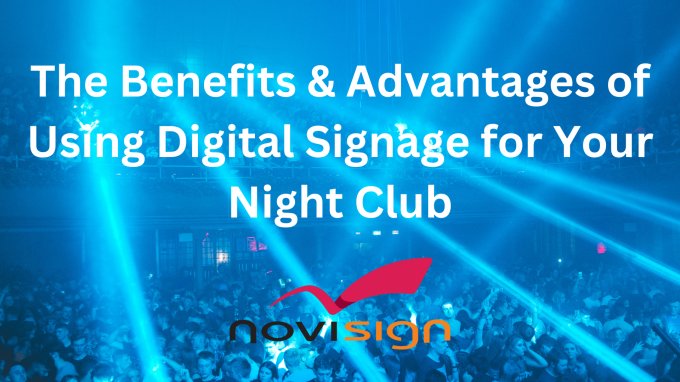 Night club digital signage