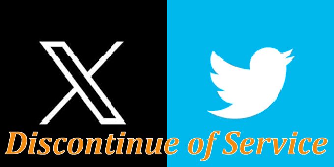 Twitter X discontinue service support