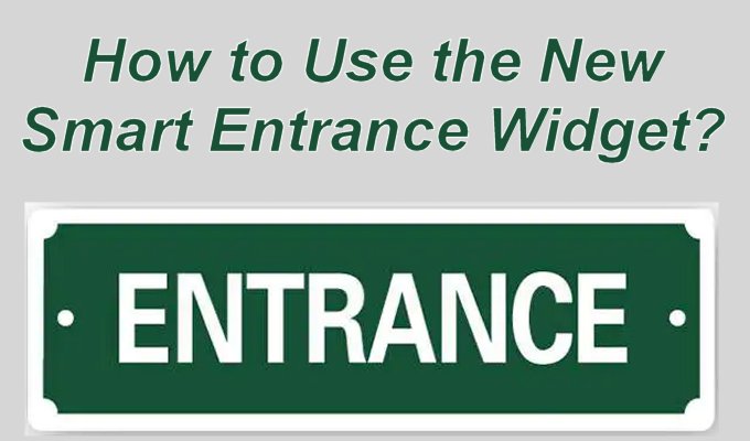 Smart Entrance widget